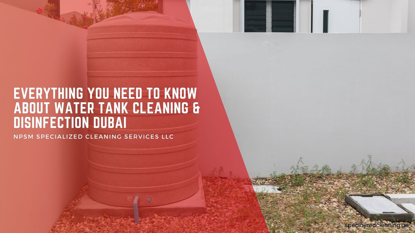 Benefits of water tank cleaning in dubai | NPSM Water tank Cleaning